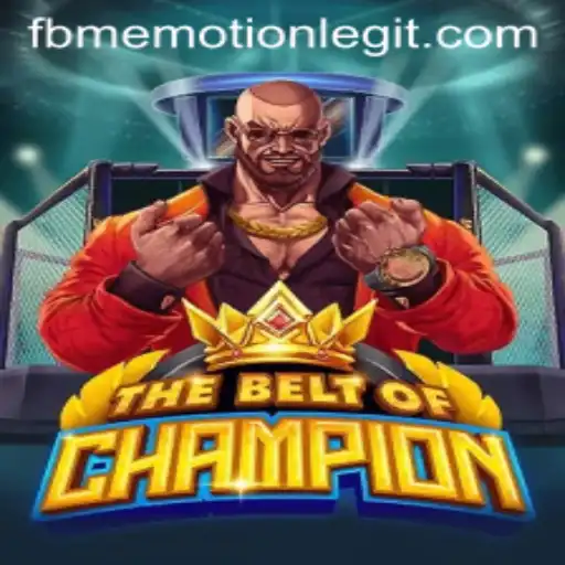 TheBeltOfChampion: A Journey Through FBM EMOTION