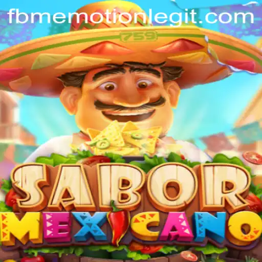 SaborMexicano: A New Thrill with FBM EMOTION